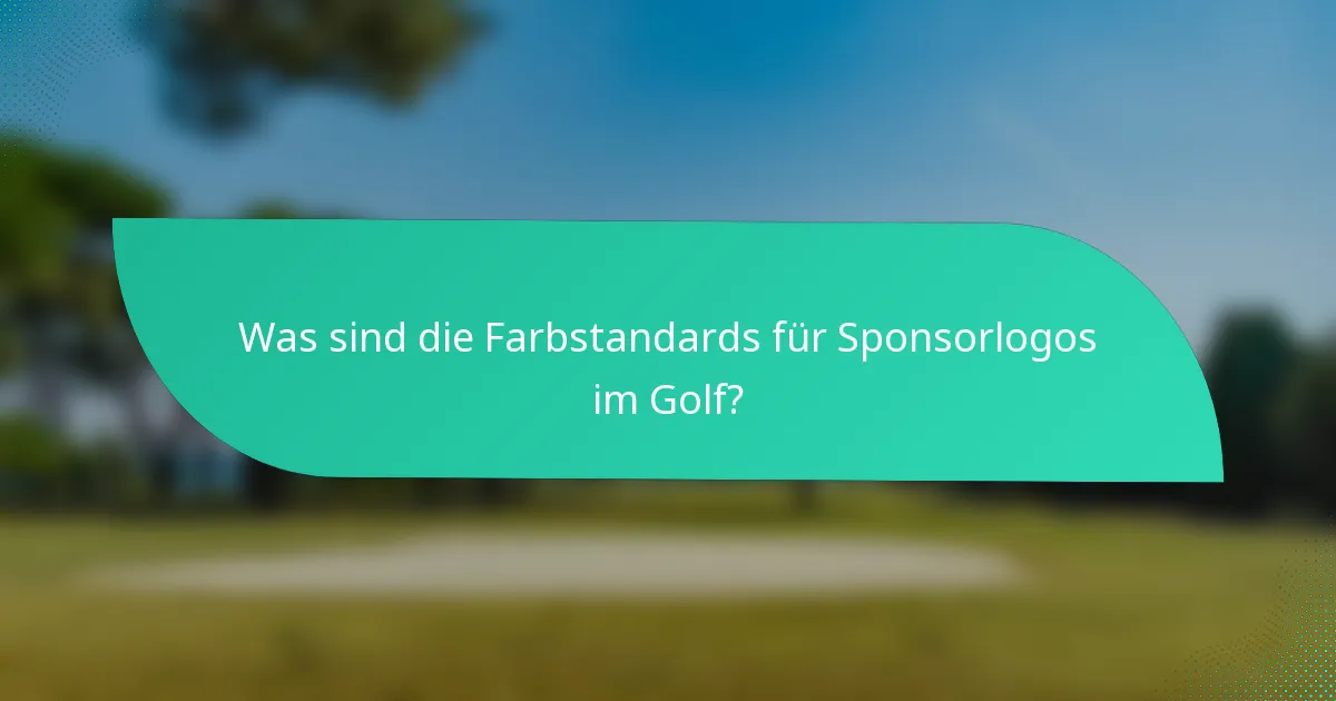 Was sind die Farbstandards für Sponsorlogos im Golf?